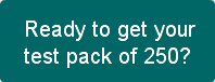 Ready to get yourtest pack of 250?