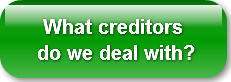  What creditors do we deal with?