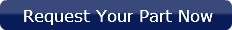 request-your-part-now