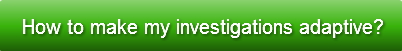 how-to-make-my-investigations-adaptive