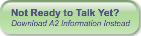 Not Ready to Talk Yet?Download A2 Inform