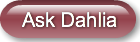 Ask Dahlia