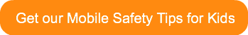 get-our-mobile-safety-tips-for-kids