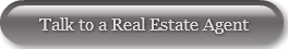 Talk to a Real Estate Agent