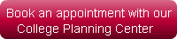 Book an appointment with our    College 