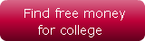 Find free money   for college