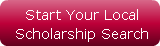   Start Your Local Scholarship Search