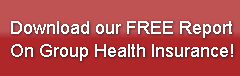 Download our FREE ReportOn Group Health 