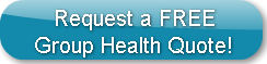    Request a FREEGroup Health Quote!
