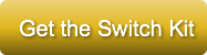 Get the Switch Kit