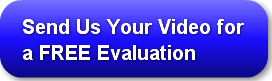 send-us-your-video-for-a-free-evaluation