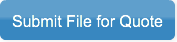 Submit File for Quote 