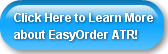 Click Here to Learn Moreabout EasyOrder 