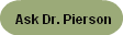 Ask Dr. Pierson