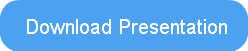 Download Presentation