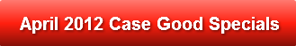 april-2012-case-good-specials