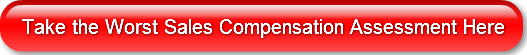 take-the-worst-sales-compensation-assess