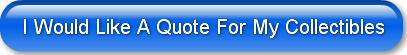 i-would-like-a-quote-for-my-collectibles