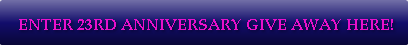 enter-23rd-anniversary-give-away-here