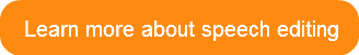 learn-more-about-speech-editing