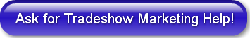 ask-for-tradeshow-marketing-help