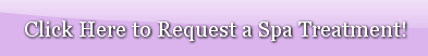 click-here-to-request-a-spa-treatment