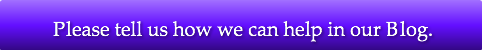 Please tell us how we can help in our Bl
