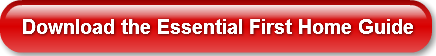 download-the-essential-first-home-guide