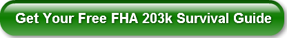 get-your-free-fha-203k-survival-guide