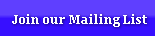 Join our Mailing List