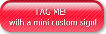 tag-mewith-a-mini-custom-sign