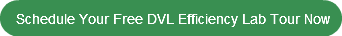 Schedule Your Free DVL Efficiency Lab To