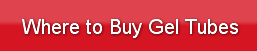 Where to Buy Gel Tubes