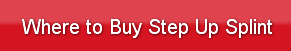 Where to Buy Step Up Splint