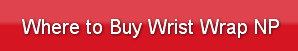 Where to Buy Wrist Wrap NP