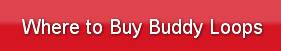 Where to Buy Buddy Loops