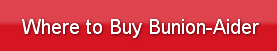 Where to Buy Bunion-Aider