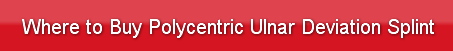 Where to Buy Polycentric Ulnar Deviation