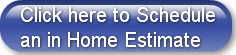 click-here-to-schedulean-in-home-estimat