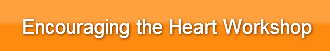 Encouraging the Heart Workshop