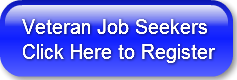 Veteran Job SeekersClick Here to Registe