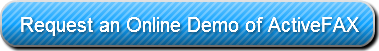 Request an Online Demo of ActiveFAX