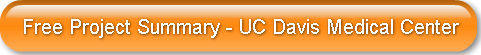 Free Project Summary - UC Davis Medical 