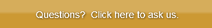 Questions?  Click here to ask us.