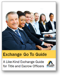 a-like-kind-exchange-go-to-guide-for-title-and-esc