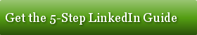 Get the 5-Step LinkedIn Guide