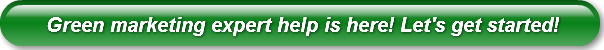 Green marketing expert help is here! Let