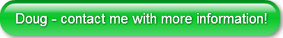 doug-contact-me-with-more-information