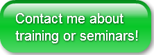 Contact me abouttraining or seminars!