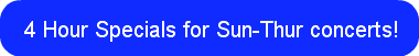 4-hour-specials-for-sun-thur-concerts